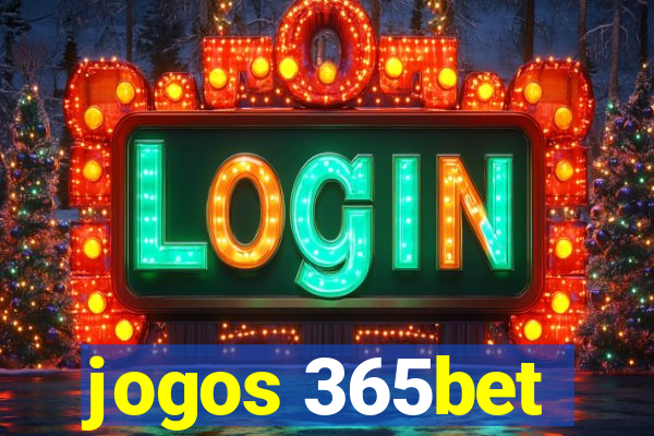 jogos 365bet